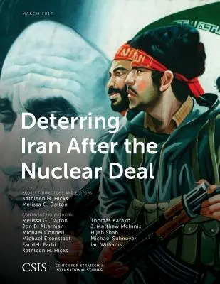 Dissuader l'Iran après l'accord nucléaire - Deterring Iran After the Nuclear Deal