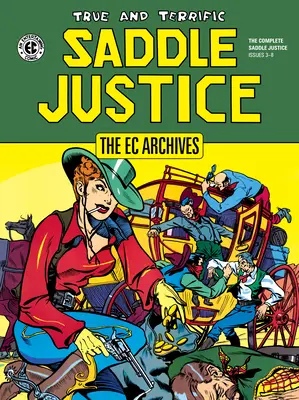 Les archives de la CE : Saddle Justice - The EC Archives: Saddle Justice