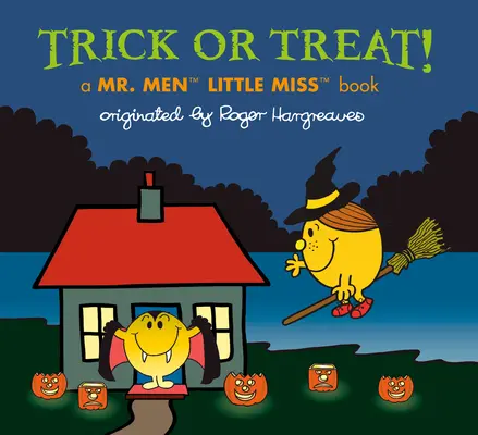 Des farces et attrapes : Un livre de M. Men Little Miss - Trick or Treat!: A Mr. Men Little Miss Book