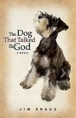 Le chien qui parlait à Dieu - The Dog That Talked to God