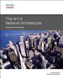 L'art de l'architecture des réseaux - The Art of Network Architecture