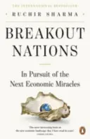 Breakout Nations - À la recherche des prochains miracles économiques - Breakout Nations - In Pursuit of the Next Economic Miracles