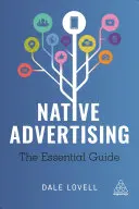 Native Advertising : Le guide essentiel - Native Advertising: The Essential Guide