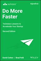 Do More Faster : Les leçons de Techstars pour accélérer votre startup - Do More Faster: Techstars Lessons to Accelerate Your Startup