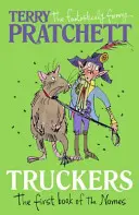 Camionneurs - Le premier livre du Nomes - Truckers - The First Book of the Nomes