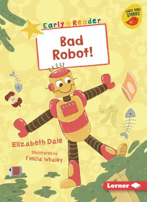 Méchant Robot ! - Bad Robot!