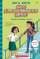 Claudia et Janine la méchante (Le Club des Baby-Sitters, 7), 7 - Claudia and Mean Janine (the Baby-Sitters Club, 7), 7