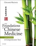 Fondements de la médecine chinoise - Un texte complet - Foundations of Chinese Medicine - A Comprehensive Text