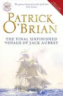 Le dernier voyage inachevé de Jack Aubrey - Final, Unfinished Voyage of Jack Aubrey