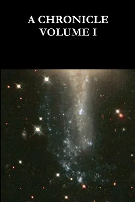 Chronique Volume I - A Chronicle Volume I