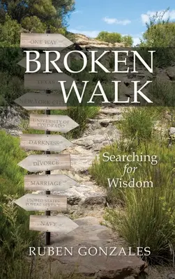 Broken Walk : A la recherche de la sagesse - Broken Walk: Searching For Wisdom