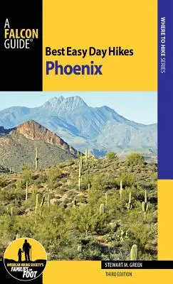 Best Easy Day Hikes Phoenix, Troisième édition - Best Easy Day Hikes Phoenix, Third Edition