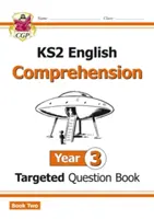 Nouveau livre de questions ciblées d'anglais KS2 : Year 3 Reading Comprehension - Book 2 (avec les réponses) - New KS2 English Targeted Question Book: Year 3 Reading Comprehension - Book 2 (with Answers)