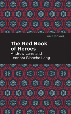 Le livre rouge des héros - The Red Book of Heroes