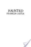 Le château hanté de Franklin - Haunted Franklin Castle