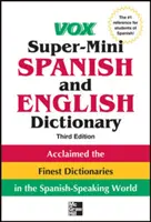 Vox Super-Mini Dictionnaire Espagnol et Anglais - Vox Super-Mini Spanish and English Dictionary