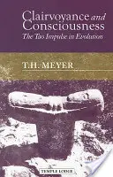 Clairvoyance et conscience : L'impulsion du Tao dans l'évolution - Clairvoyance and Consciousness: The Tao Impulse in Evolution