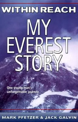 À portée de main : Mon histoire à l'Everest - Within Reach: My Everest Story