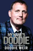 Mon nom est Doddie : l'autobiographie - My Name'5 Doddie: The Autobiography