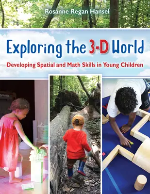 Explorer le monde en trois dimensions : Développer les compétences spatiales et mathématiques chez les jeunes enfants - Exploring the 3-D World: Developing Spatial and Math Skills in Young Children