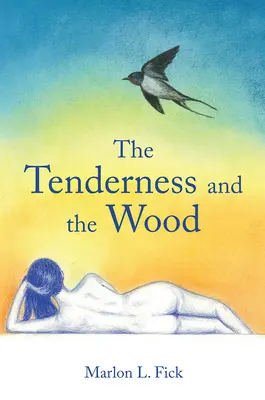 La tendresse et le bois, volume 28 - The Tenderness and the Wood, Volume 28