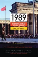 1989 : La lutte pour créer l'Europe de l'après-guerre froide - Édition mise à jour - 1989: The Struggle to Create Post-Cold War Europe - Updated Edition