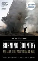 Burning Country - Nouvelle édition : Les Syriens dans la révolution et la guerre - Burning Country - New Edition: Syrians in Revolution and War