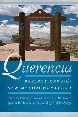 Querencia : Réflexions sur la patrie du Nouveau-Mexique - Querencia: Reflections on the New Mexico Homeland