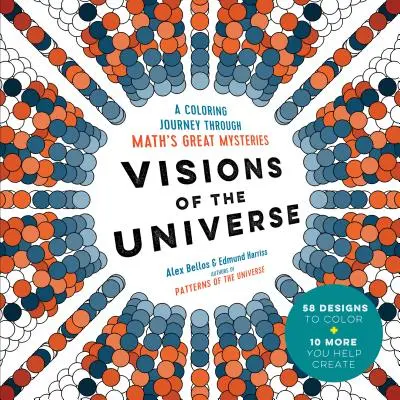 Visions de l'Univers : Un voyage en couleur à travers les grands mystères des mathématiques - Visions of the Universe: A Coloring Journey Through Math's Great Mysteries