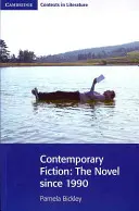 Fiction contemporaine : Le roman depuis 1990 - Contemporary Fiction: The Novel Since 1990