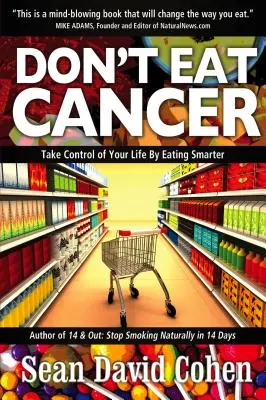 Ne mangez pas le cancer : La prévention moderne du cancer - Don't Eat Cancer: Modern Day Cancer Prevention