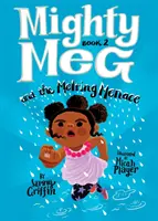 Mighty Meg 2 : Mighty Meg et la menace fondante - Mighty Meg 2: Mighty Meg and the Melting Menace