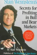 Les secrets de Stan Weinstein pour profiter des marchés haussiers et baissiers - Stan Weinstein's Secrets for Profiting in Bull and Bear Markets