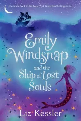 Emily Windsnap et le navire des âmes perdues - Emily Windsnap and the Ship of Lost Souls