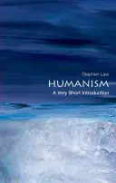 L'humanisme : Une très courte introduction - Humanism: A Very Short Introduction