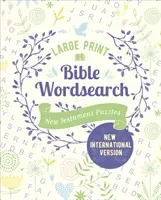 Casse-tête bibliques en gros caractères - Casse-tête du Nouveau Testament (édition NIV) - Large Print Bible Wordsearch - New Testament Puzzles (NIV Edition)