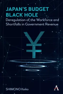 Le trou noir budgétaire du Japon : La déréglementation de la main-d'œuvre et l'insuffisance des recettes publiques - Japan's Budget Black Hole: Deregulation of the Workforce and Shortfalls in Government Revenue