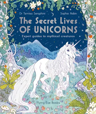 La vie secrète des licornes - The Secret Lives of Unicorns