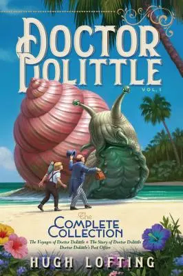 Docteur Dolittle, la collection complète, vol. 1, 1 : Les voyages du docteur Dolittle ; L'histoire du docteur Dolittle ; Le bureau de poste du docteur Dolittle - Doctor Dolittle the Complete Collection, Vol. 1, 1: The Voyages of Doctor Dolittle; The Story of Doctor Dolittle; Doctor Dolittle's Post Office