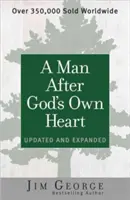 Un homme selon le cœur de Dieu : Mis à jour et élargi - A Man After God's Own Heart: Updated and Expanded