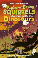 Les écureuils mangeurs de pop-corn s'amusent avec les dinosaures - Popcorn-Eating Squirrels Go Nuts with the Dinosaurs