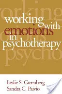 Travailler avec les émotions en psychothérapie - Working with Emotions in Psychotherapy