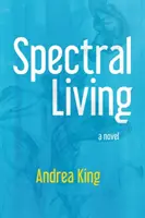 Vie spectrale - Spectral Living