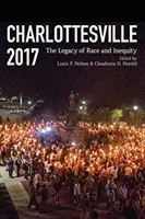 Charlottesville 2017 : L'héritage de la race et de l'inégalité - Charlottesville 2017: The Legacy of Race and Inequity