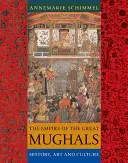 L'empire des grands Moghols : Histoire, art et culture - The Empire of the Great Mughals: History, Art and Culture