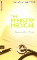 L'examen médical du ministère : Un bilan de santé à partir de 2 Timothée - The Ministry Medical: A Health-Check from 2 Timothy