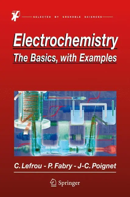 L'électrochimie : Les bases, avec des exemples - Electrochemistry: The Basics, with Examples