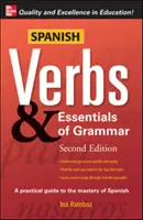 Les verbes espagnols et l'essentiel de la grammaire - Spanish Verbs & Essentials of Grammar