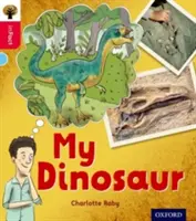 Oxford Reading Tree inFact : Oxford Level 4 : My Dinosaur (Mon dinosaure) - Oxford Reading Tree inFact: Oxford Level 4: My Dinosaur