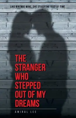 L'étranger qui est sorti de mes rêves - The Stranger Who Stepped Out of My Dreams